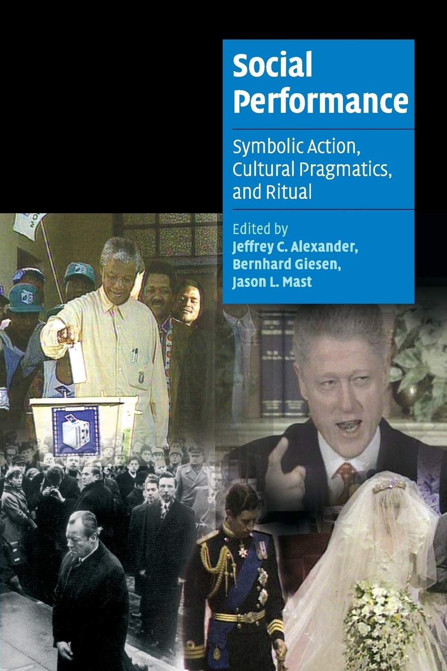 Social Performance: Symbolic Action, Cultural Pragmatics, and Ritual (Cambridge Cultural Social Studies),Used