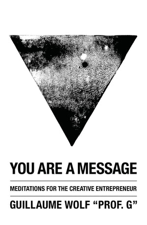 You Are a Message: Meditations for the Creative Entrepreneur,Used