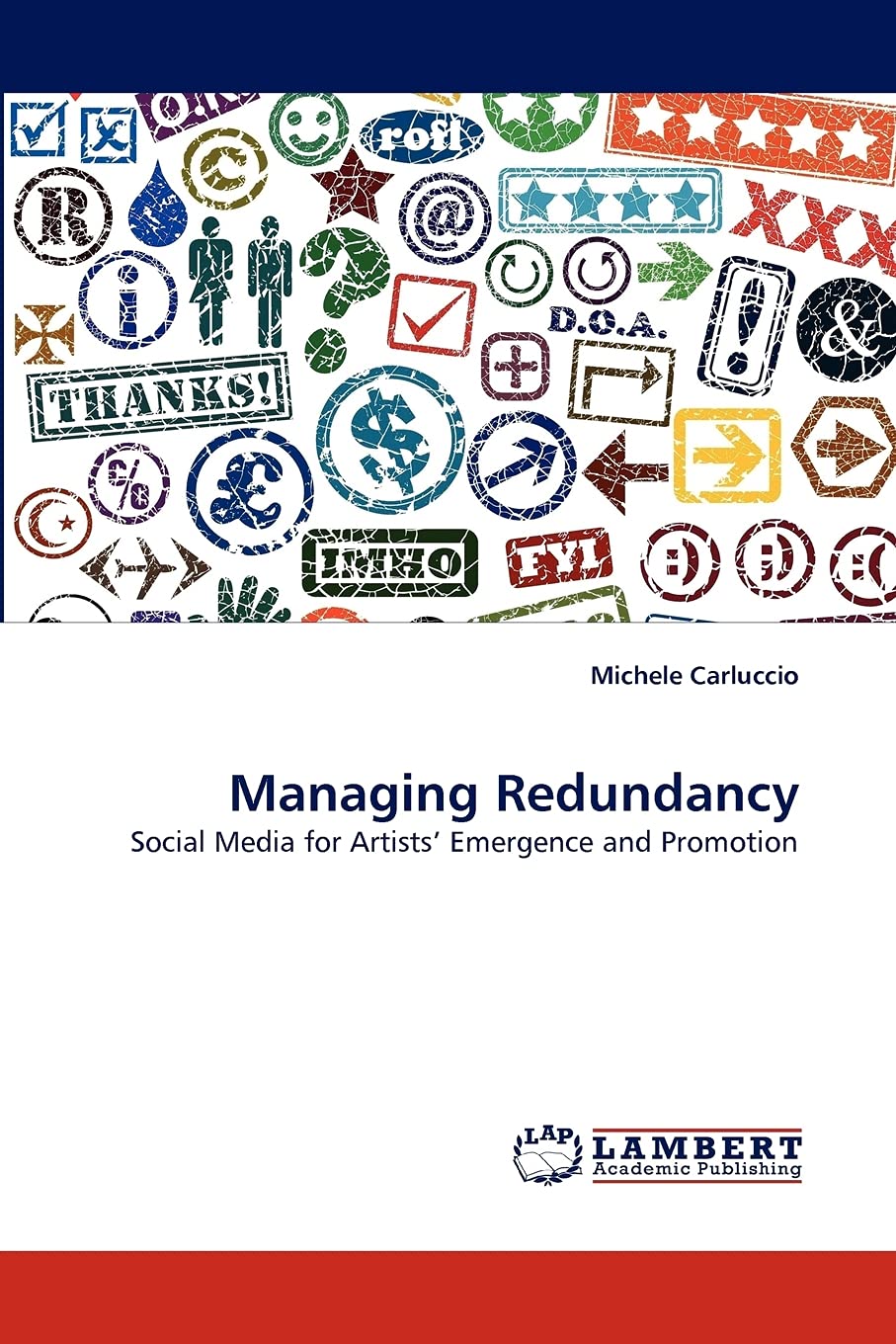 Managing Redundancy: Social Media for Artists' Emergence and Promotion,Used