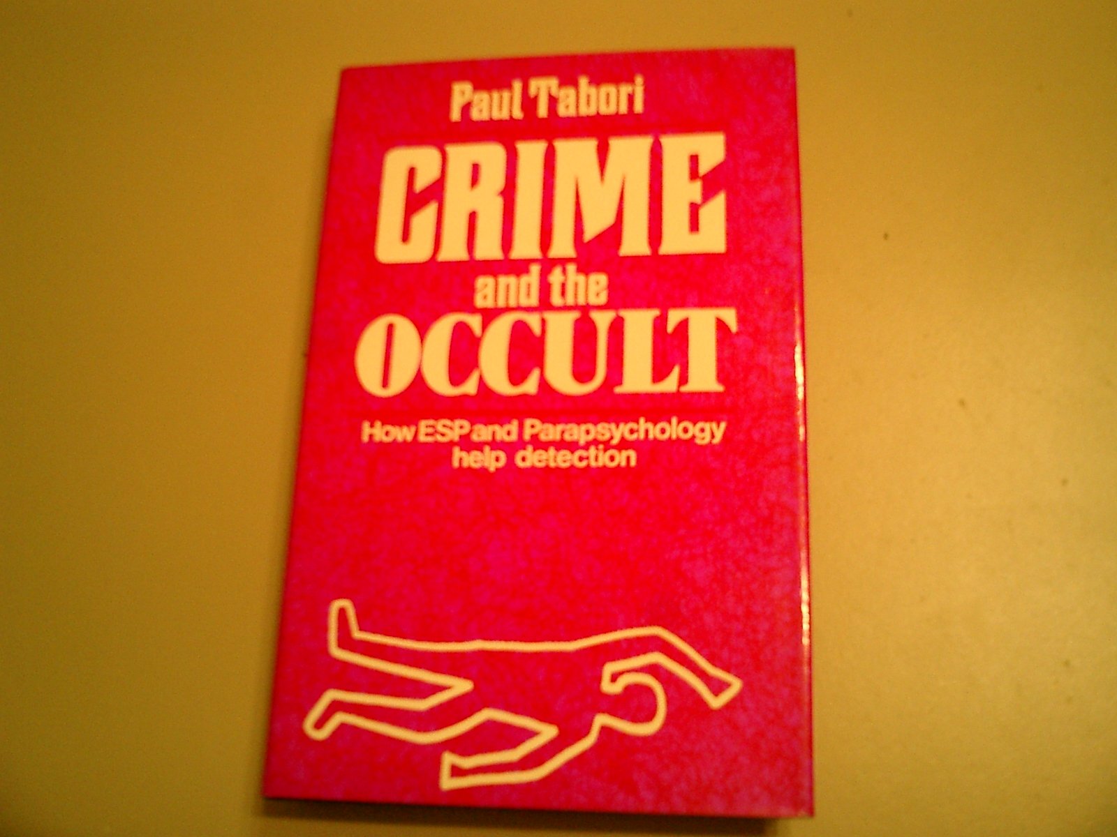 Crime and the occult: How ESP and parapsychology help detection,Used