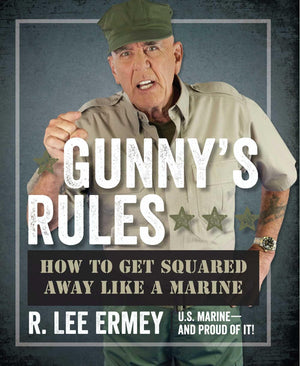 Gunny's Rules: How to Get Squared Away Like a Marine,Used