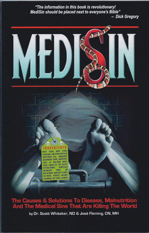 Medisin: The Causes & Solutions To Disease, Malnutrition, And The Medical Sins That Are Killing The World (None)