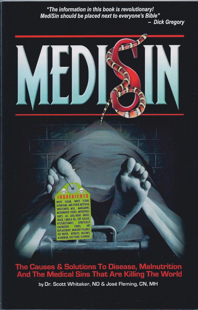 Medisin: The Causes & Solutions To Disease, Malnutrition, And The Medical Sins That Are Killing The World (None)
