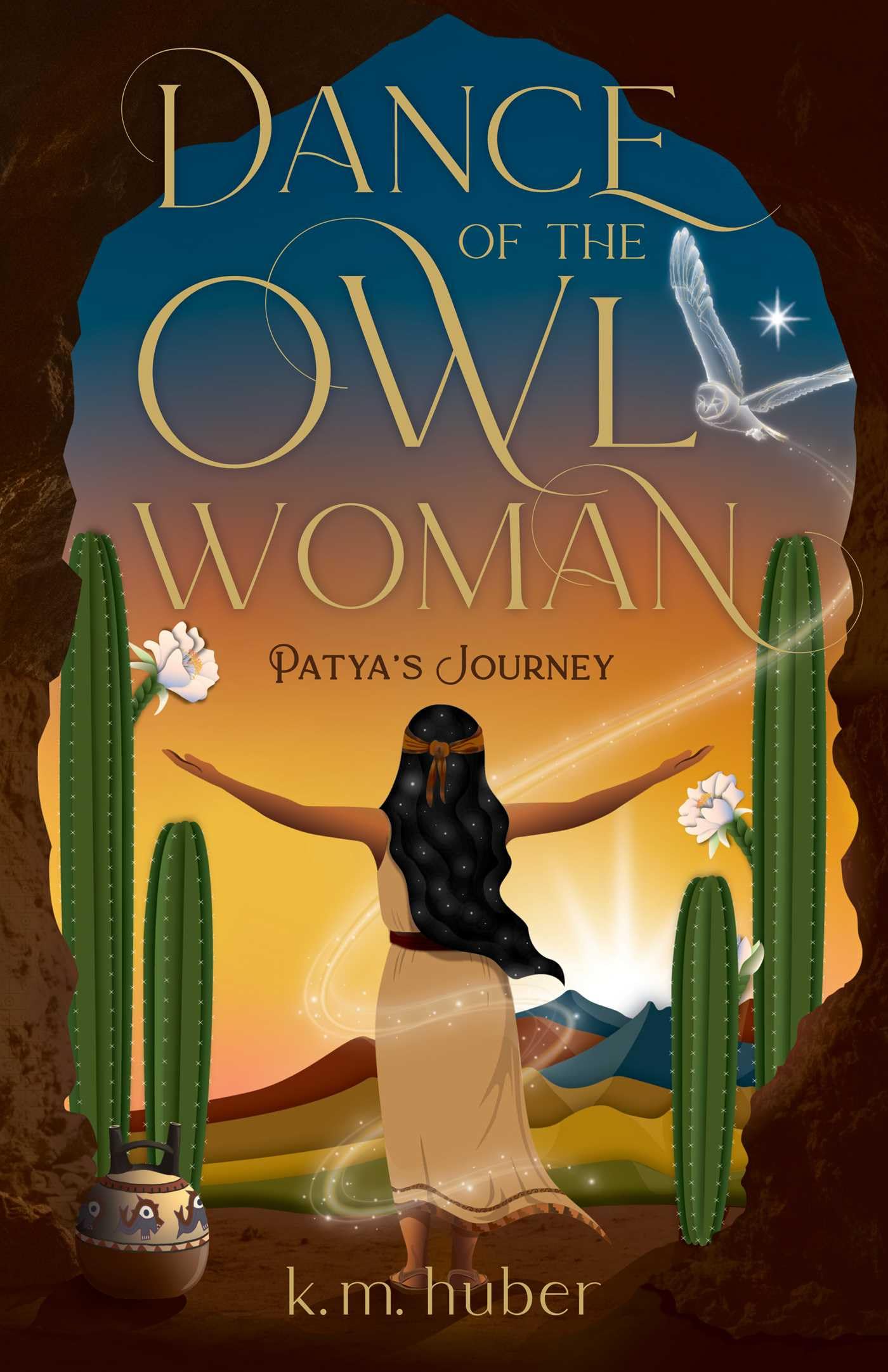 Dance Of The Owl Woman: PatyaS Journey