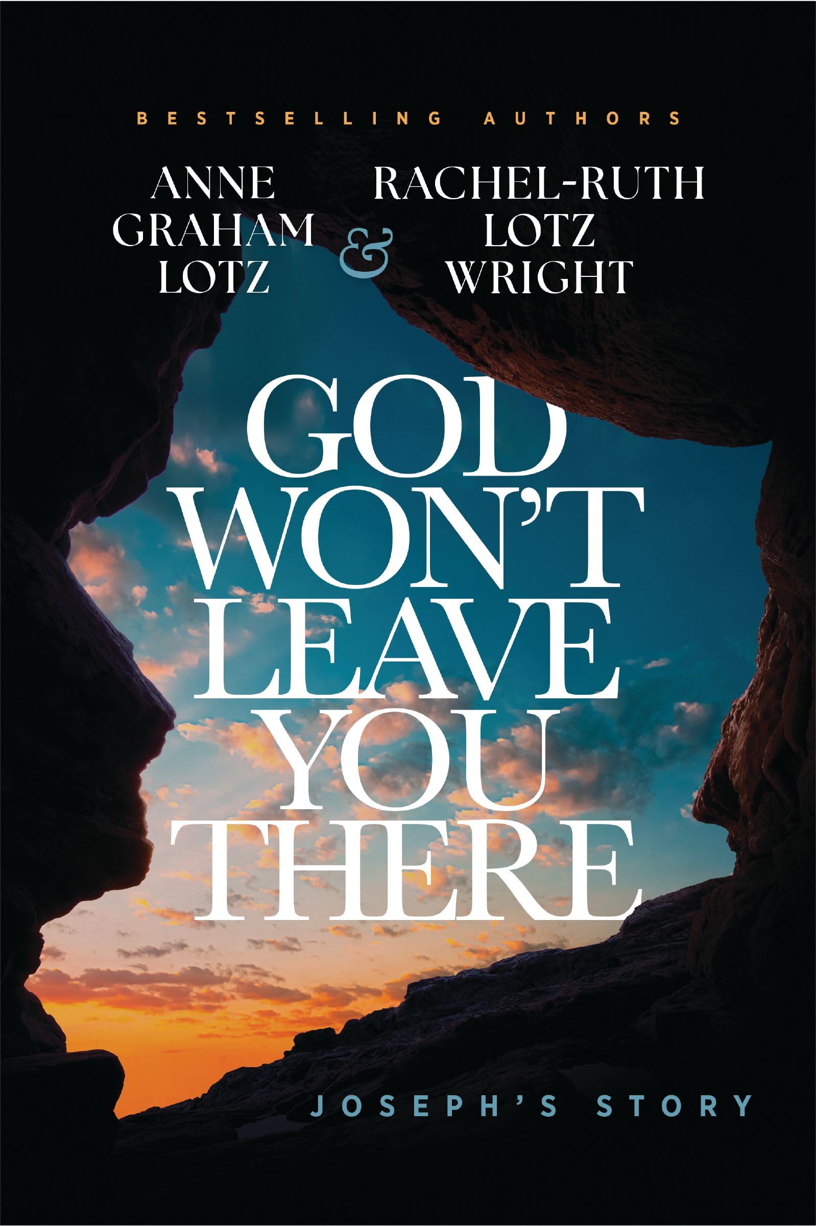 God WonT Leave You There: JosephS Story