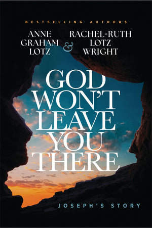 God WonT Leave You There: JosephS Story