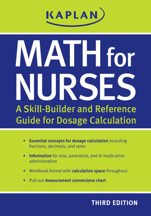 Math for Nurses: A SkillBuilder and Reference Guide for Dosage Calculation,New