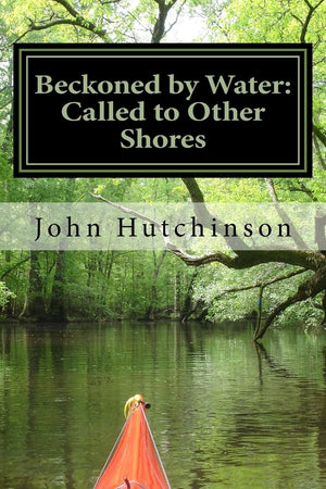 Beckoned By Water: Called To Other Shores,Used