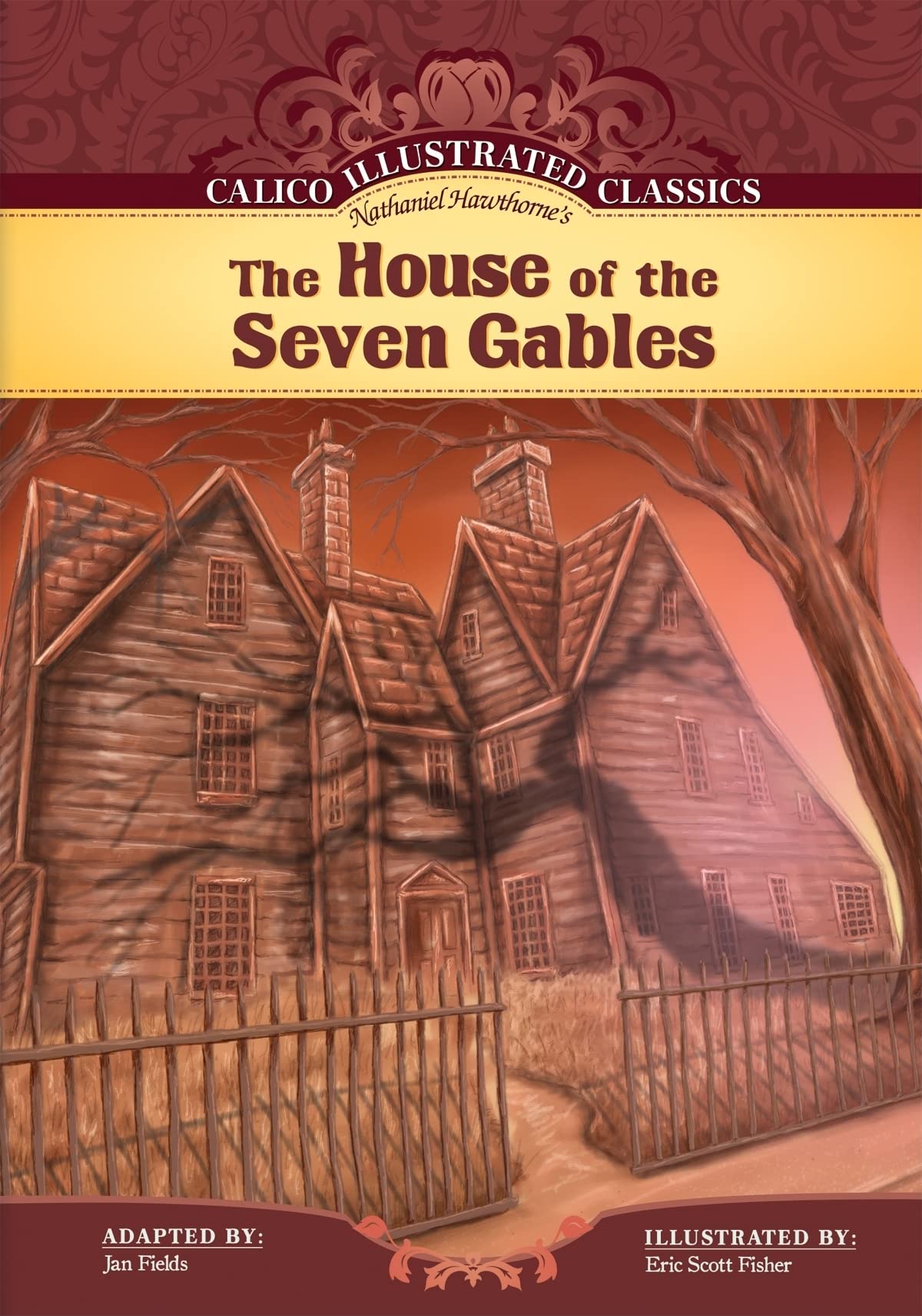 House of the Seven Gables (Calico Illustrated Classics Set 2),Used