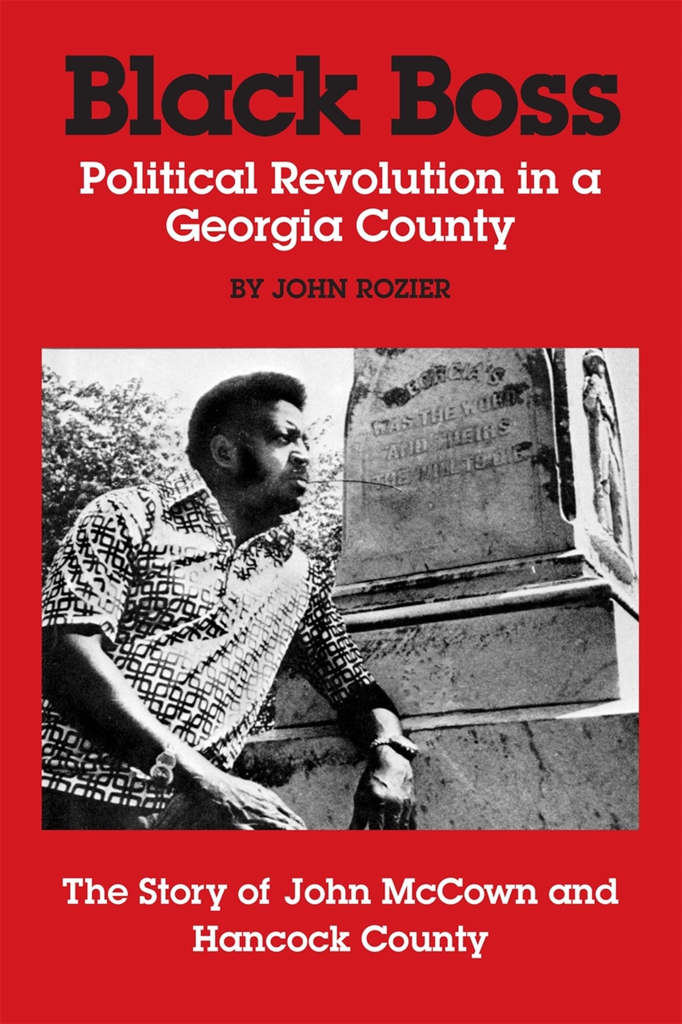 Black Boss: Political Revolution in a Georgia County,Used