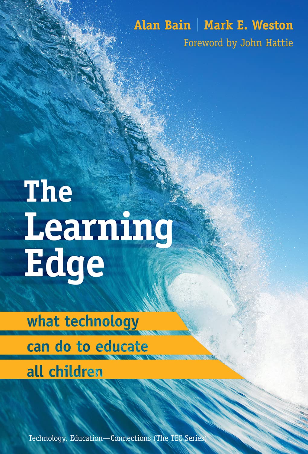 The Learning Edge: What Technology Can Do to Educate All Children (Technology, EducationConnections),New