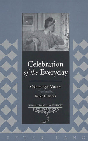 Celebration Of The Everyday: Translated By Rene Linkhorn This Book Is Not Available For Sale In France (Belgian Francophone L