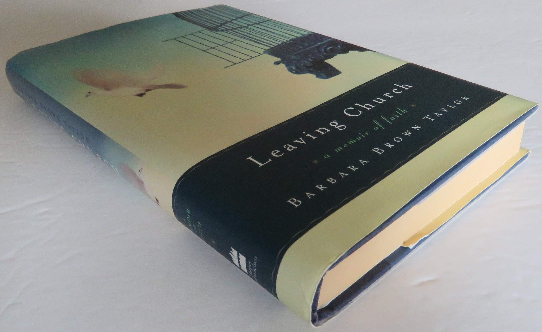 Leaving Church: A Memoir Of Faith,New