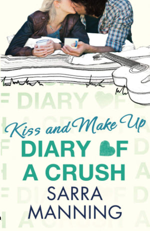 Diary Of A Crush: Kiss And Make Up