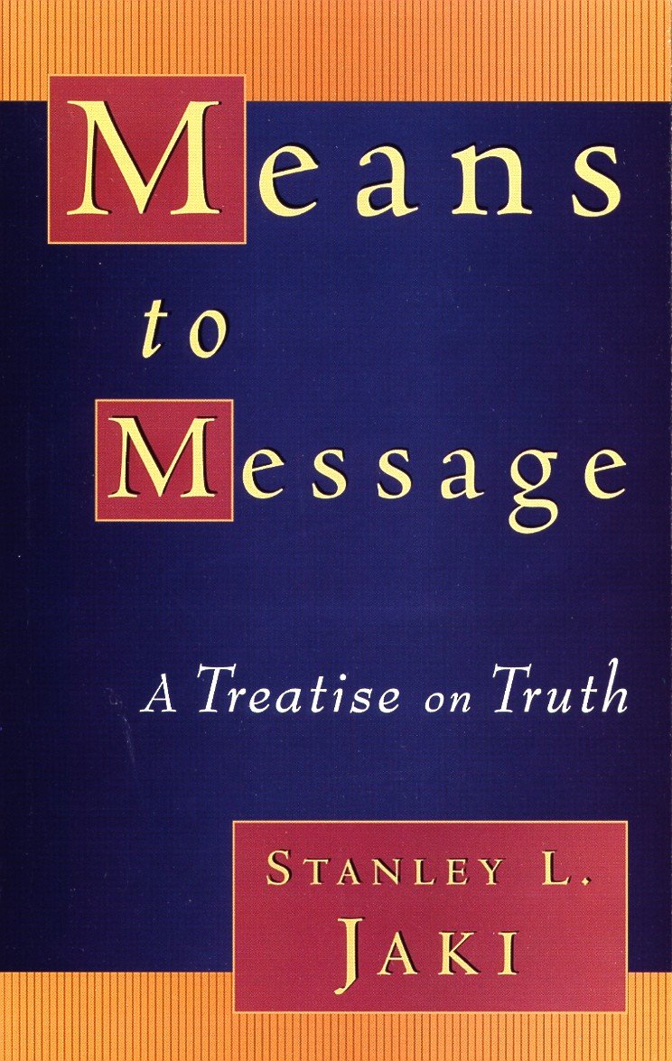 Means to Message: A Treatise on Truth,New