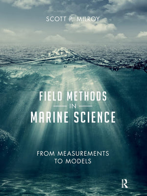 Field Methods In Marine Science: From Measurements To Models,Used
