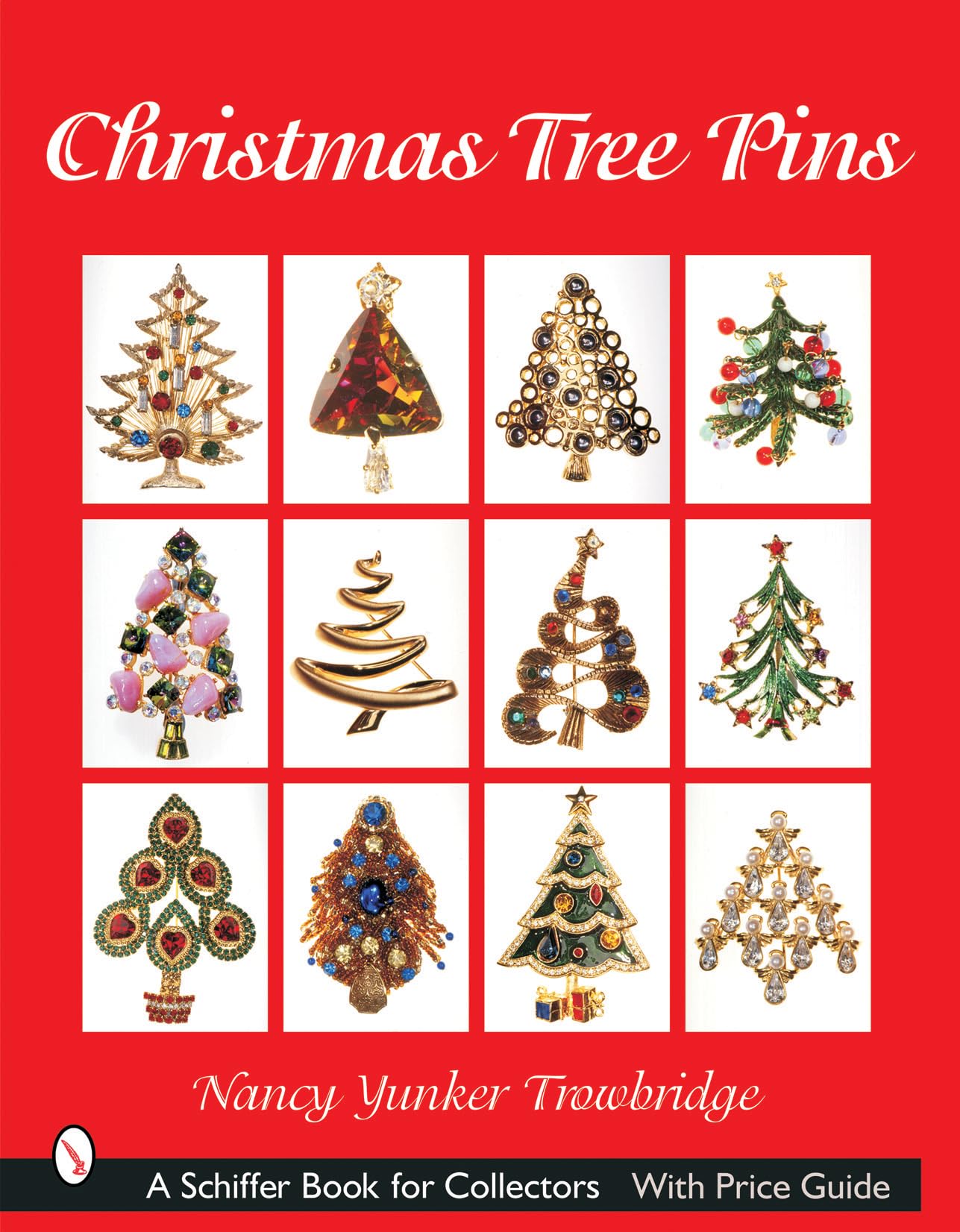 Christmas Tree Pins: O Christmas Tree (Schiffer Book For Collectors),New