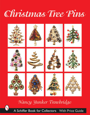 Christmas Tree Pins: O Christmas Tree (Schiffer Book For Collectors),New