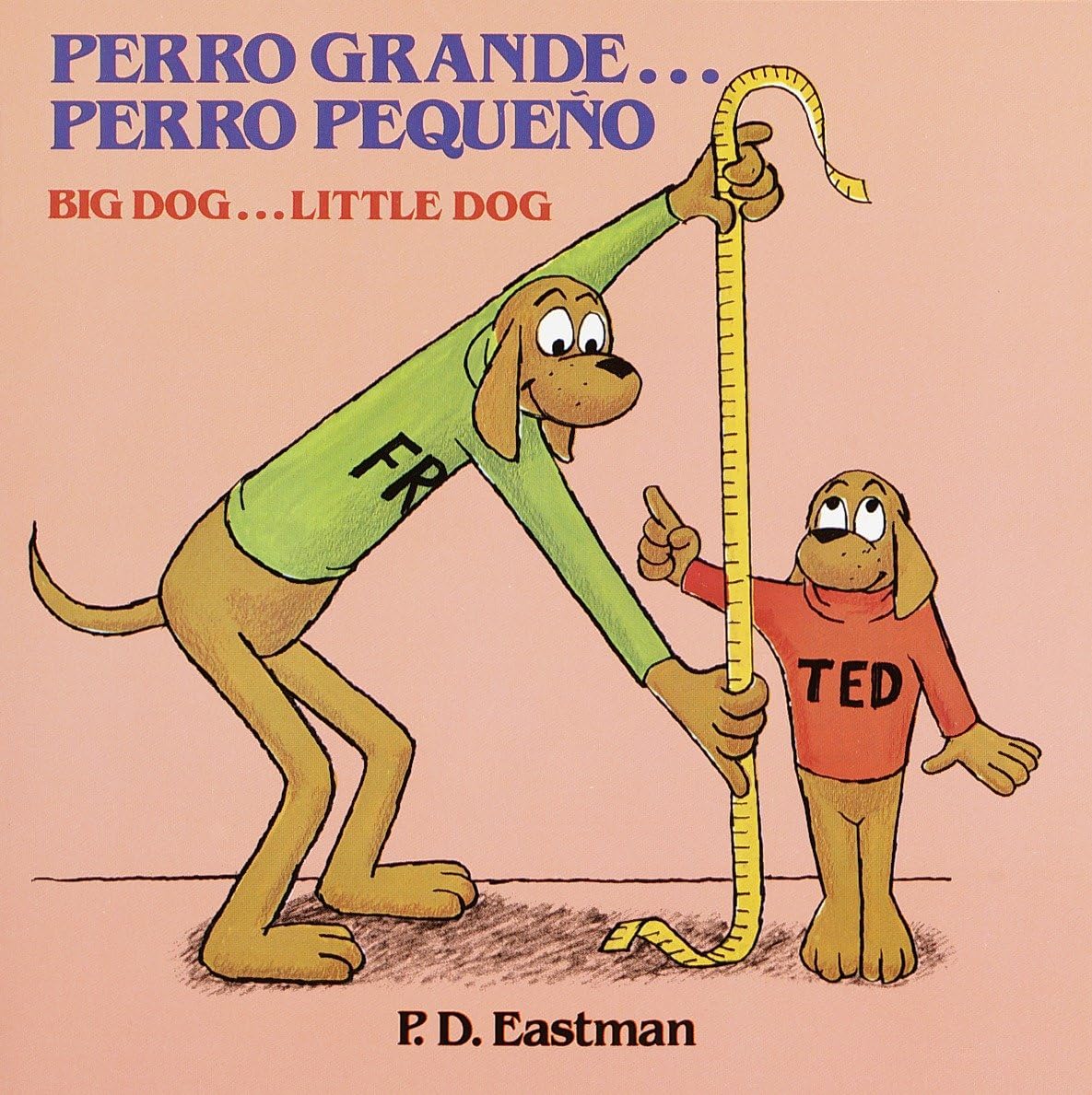 Perro grande... Perro peque?o / Big Dog... Little Dog (Spanish and English Edition),Used