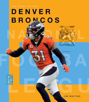 The Story Of The Denver Broncos