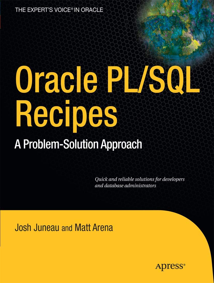 Oracle and PL/SQL Recipes: A ProblemSolution Approach (Expert's Voice in Oracle),Used
