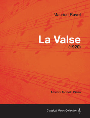 La Valse  A Score for Solo Piano (1920),Used
