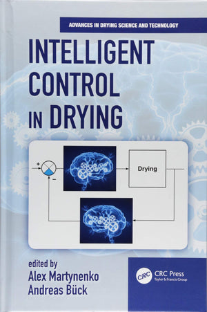 Intelligent Control in Drying (Advances in Drying Science and Technology),Used