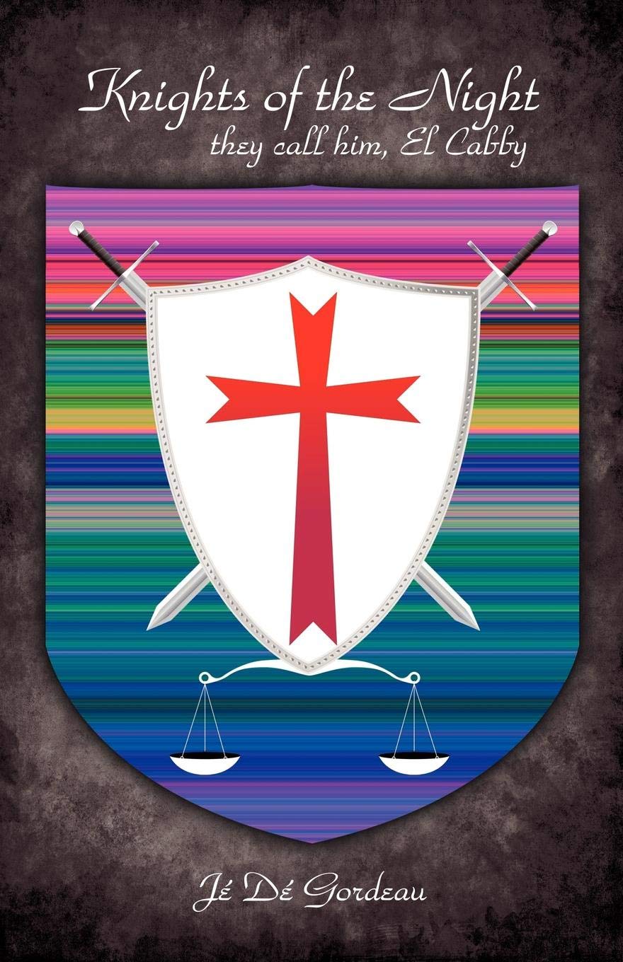 Knights Of The Night: They Call Him El Cabby,New