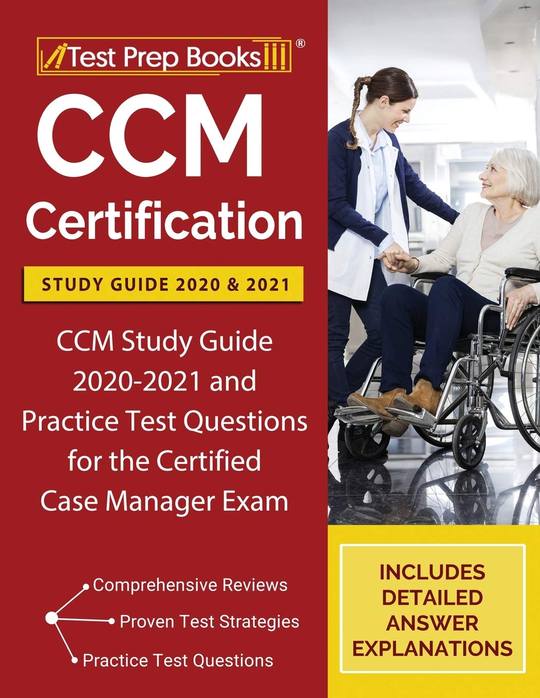 CCM Certification Study Guide 2020 and 2021: CCM Study Guide 20202021 and Practice Test Questions for the Certified Case Manage,Used