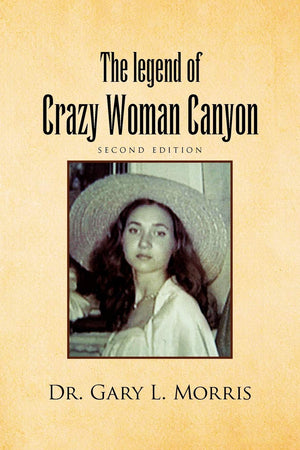 The legend of Crazy Woman Canyon Second Edition: Second edition,Used