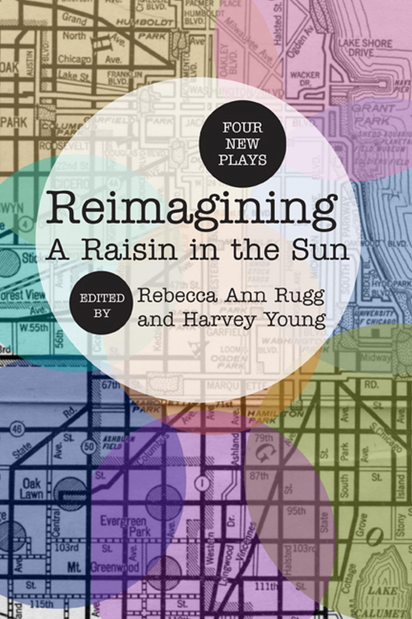 Reimagining A Raisin In The Sun: Four New Plays,New