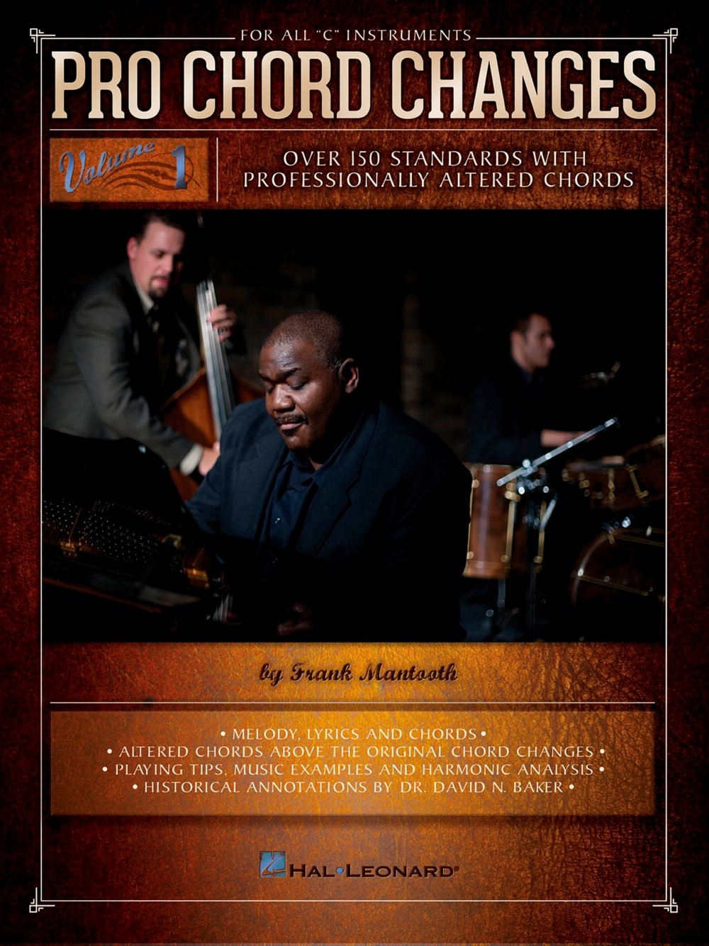 Pro Chord Changes  Volume 1: Over 150 Standards With Professionally Altered Chords,Used