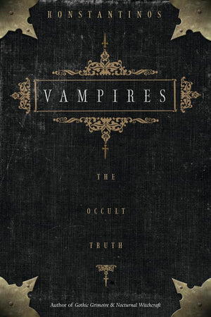 Vampires: The Occult Truth (Llewellyn Truth About)