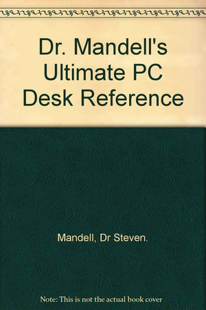Dr. Mandell's Ultimate Personal Computer Desk Reference,Used
