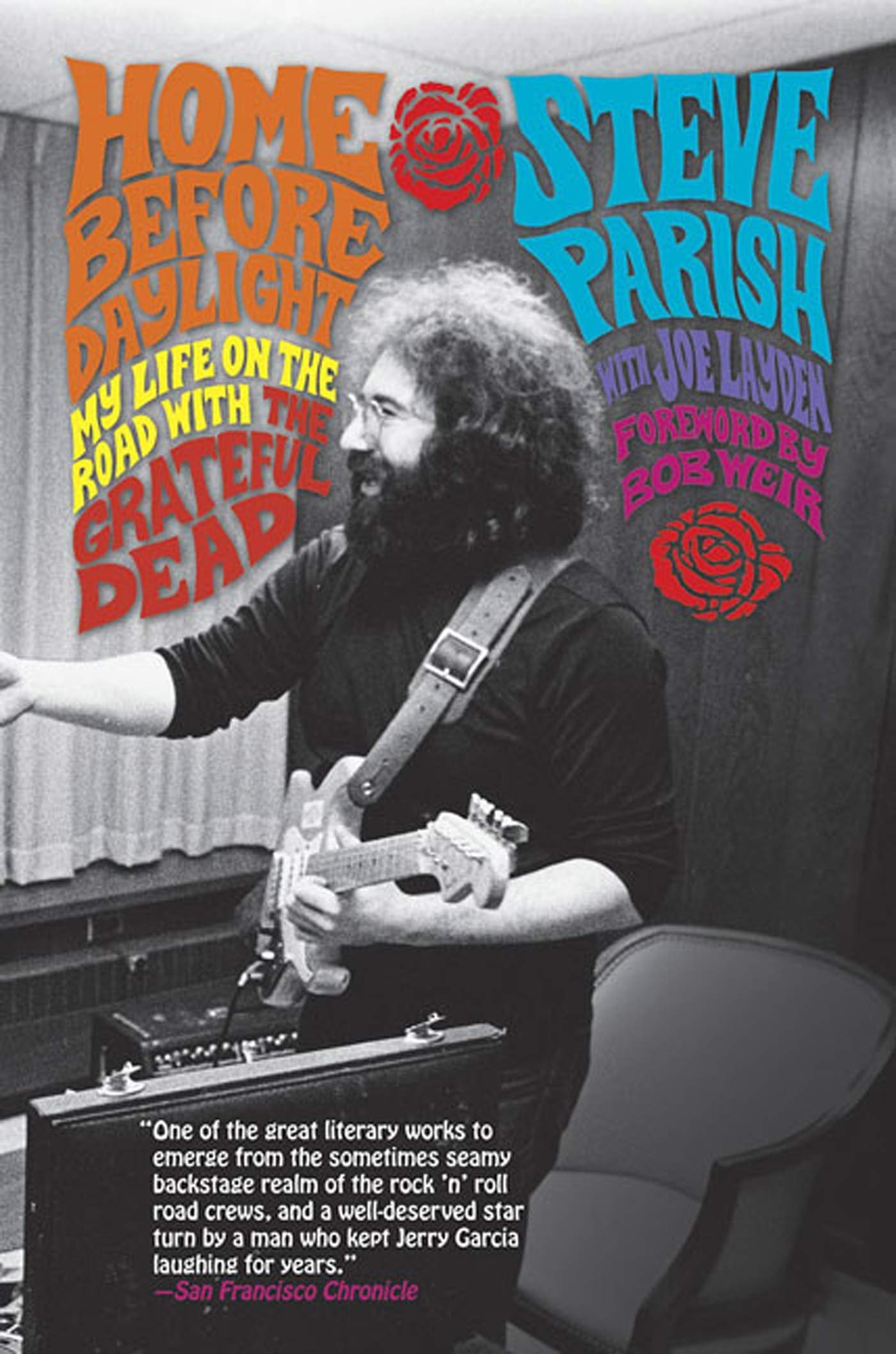 Home Before Daylight: My Life on the Road with the Grateful Dead,Used