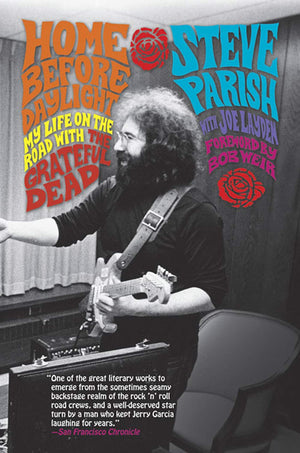 Home Before Daylight: My Life on the Road with the Grateful Dead,Used