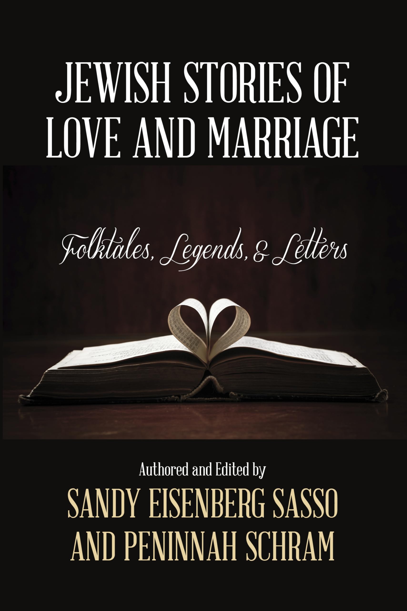 Jewish Stories of Love and Marriage: Folktales, Legends, and Letters,Used