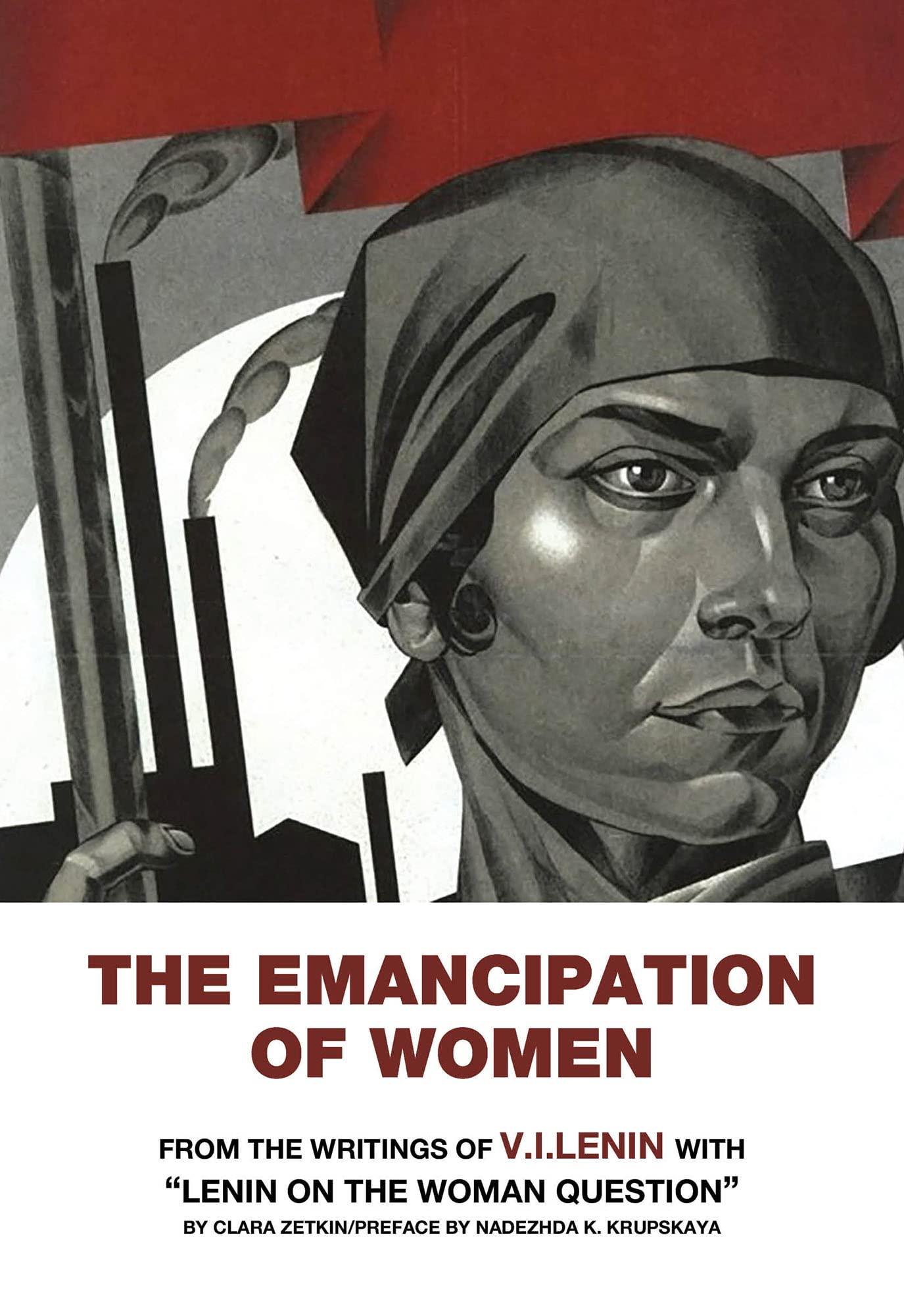 The Emancipation of Women; From the Writings of V. I. Lenin,New