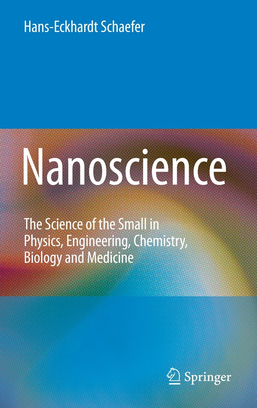 Nanoscience: The Science of the Small in Physics, Engineering, Chemistry, Biology and Medicine (Nanoscience and Technology),Used