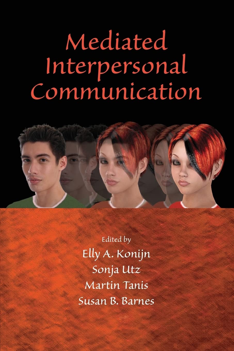 Mediated Interpersonal Communication (Lea'S Communication),New