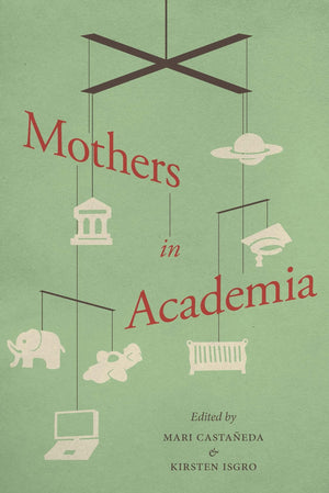 Mothers In Academia