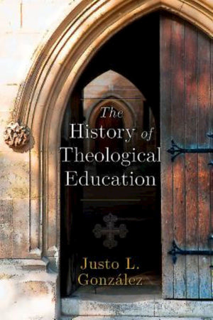 The History of Theological Education,Used
