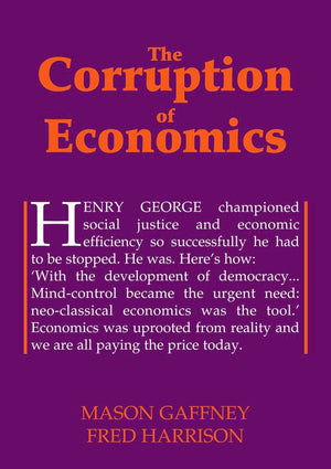 The Corruption of Economics (Georgist Paradigm series),Used