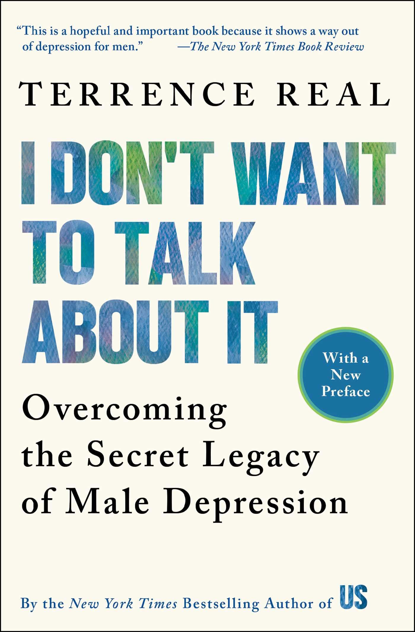 I Don'T Want To Talk About It: Overcoming The Secret Legacy Of Male Depression,Used