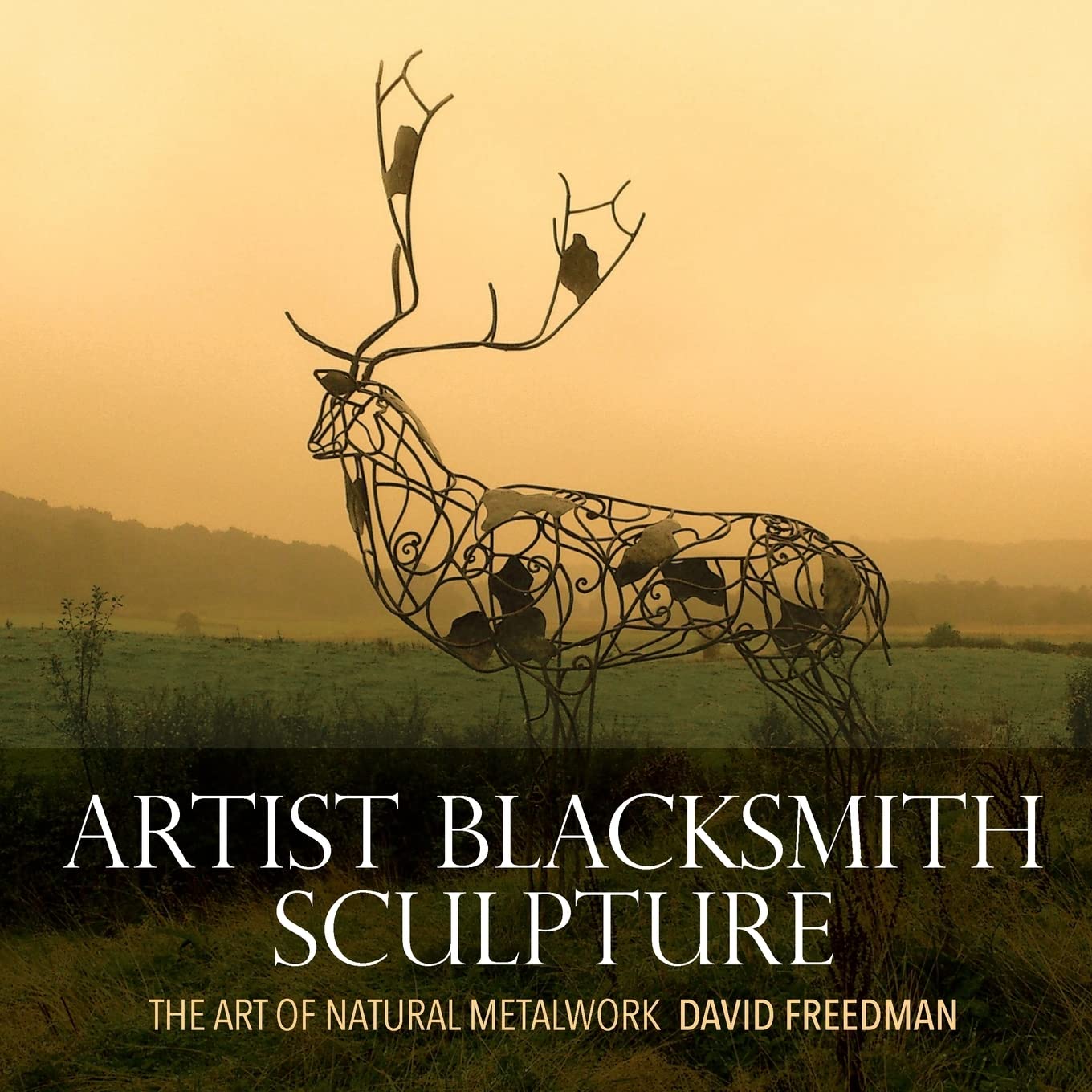 Artist Blacksmith Sculpture: The Art of Natural Metalwork,Used