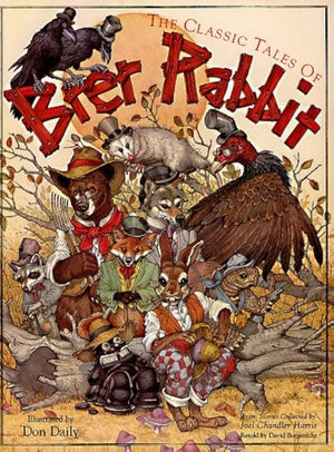 The Classic Tales of Brer Rabbit: From the Collected Stories of Joel Chandler Harris,Used