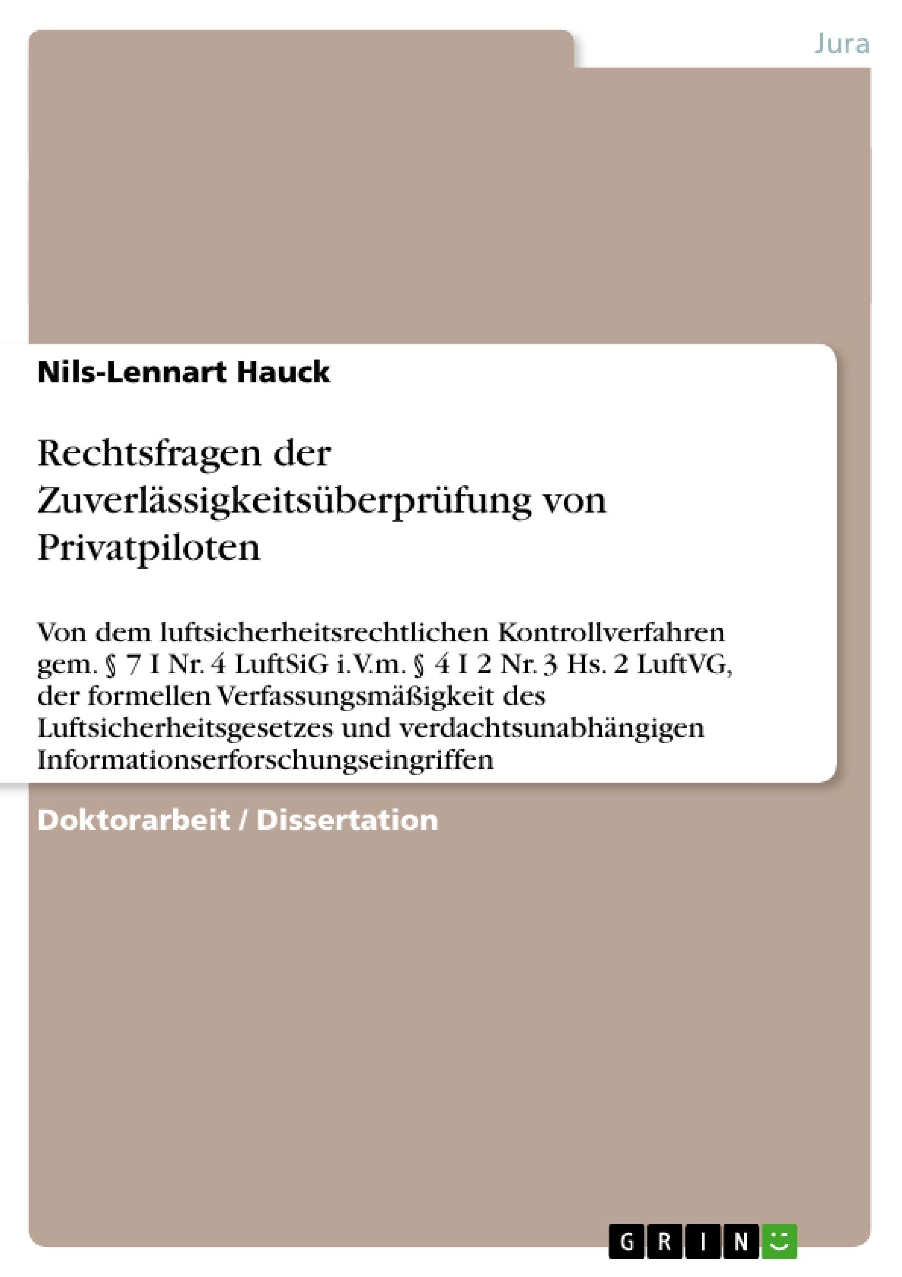 Rechtsfragen Der Zuverlssigkeitsberprfung Von Privatpiloten: Von Dem Luftsicherheitsrechtlichen Kontrollverfahren Gem.  7 I Nr. ,Used