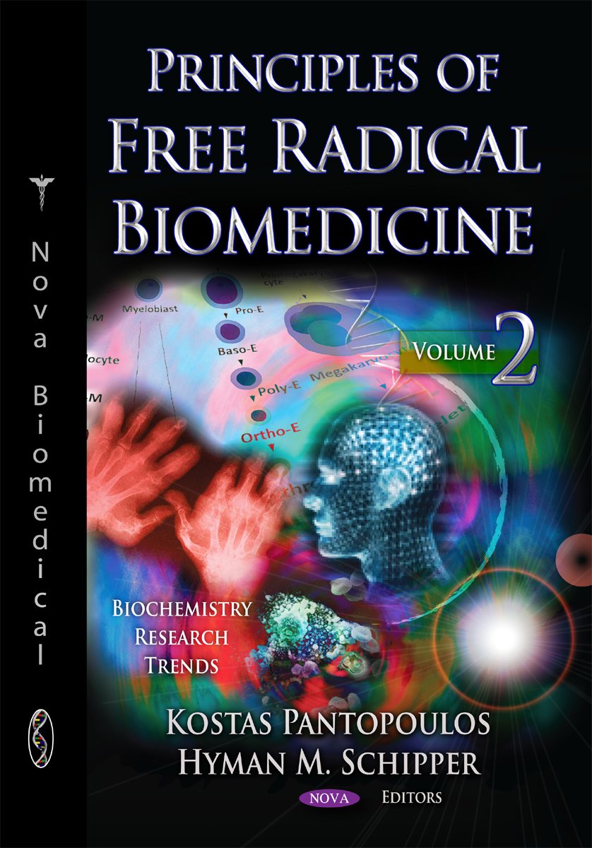 Principles Of Free Radical Biomedicine (Biochemistry Research Trends),Used