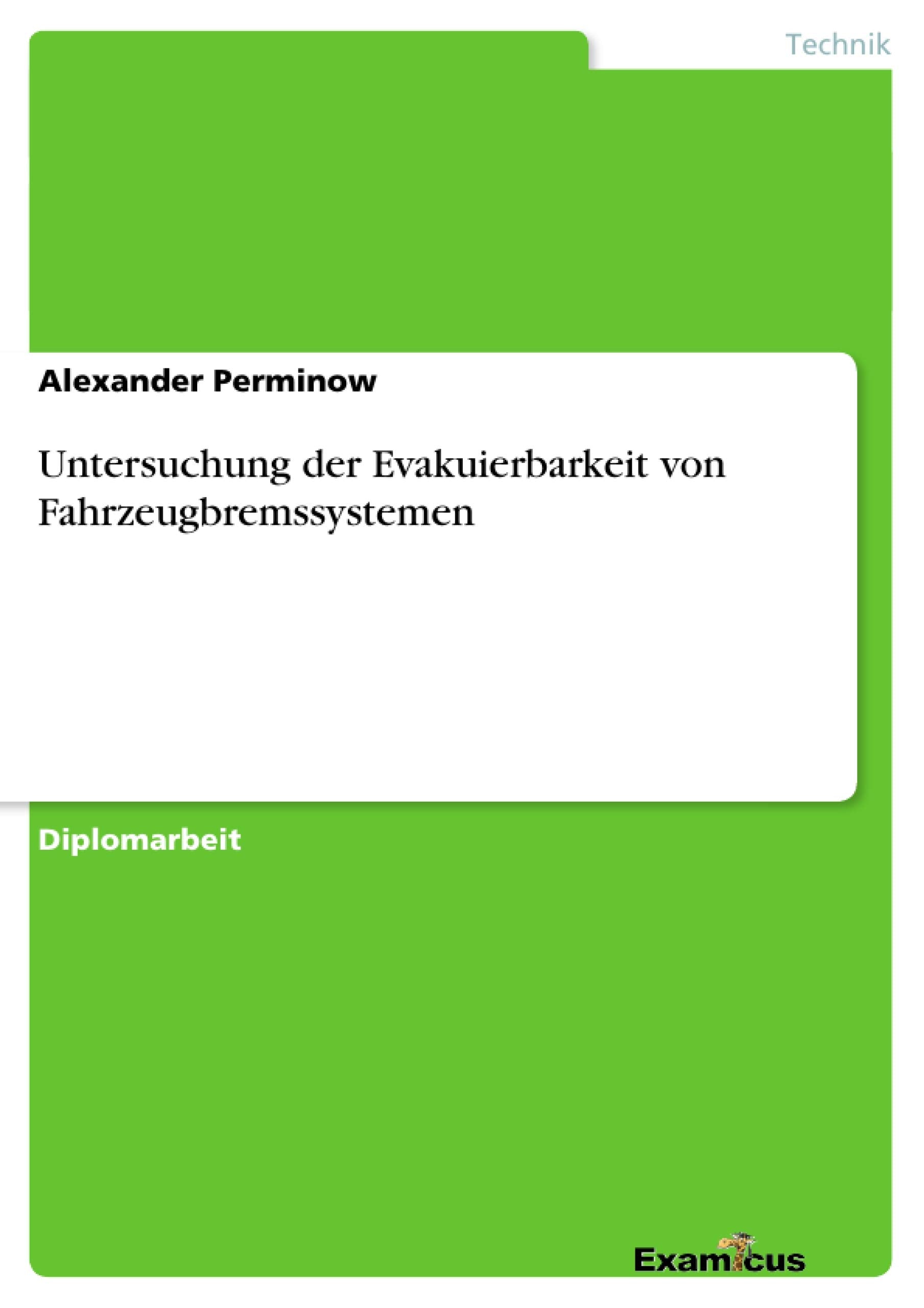 Untersuchung der Evakuierbarkeit von Fahrzeugbremssystemen (German Edition),Used