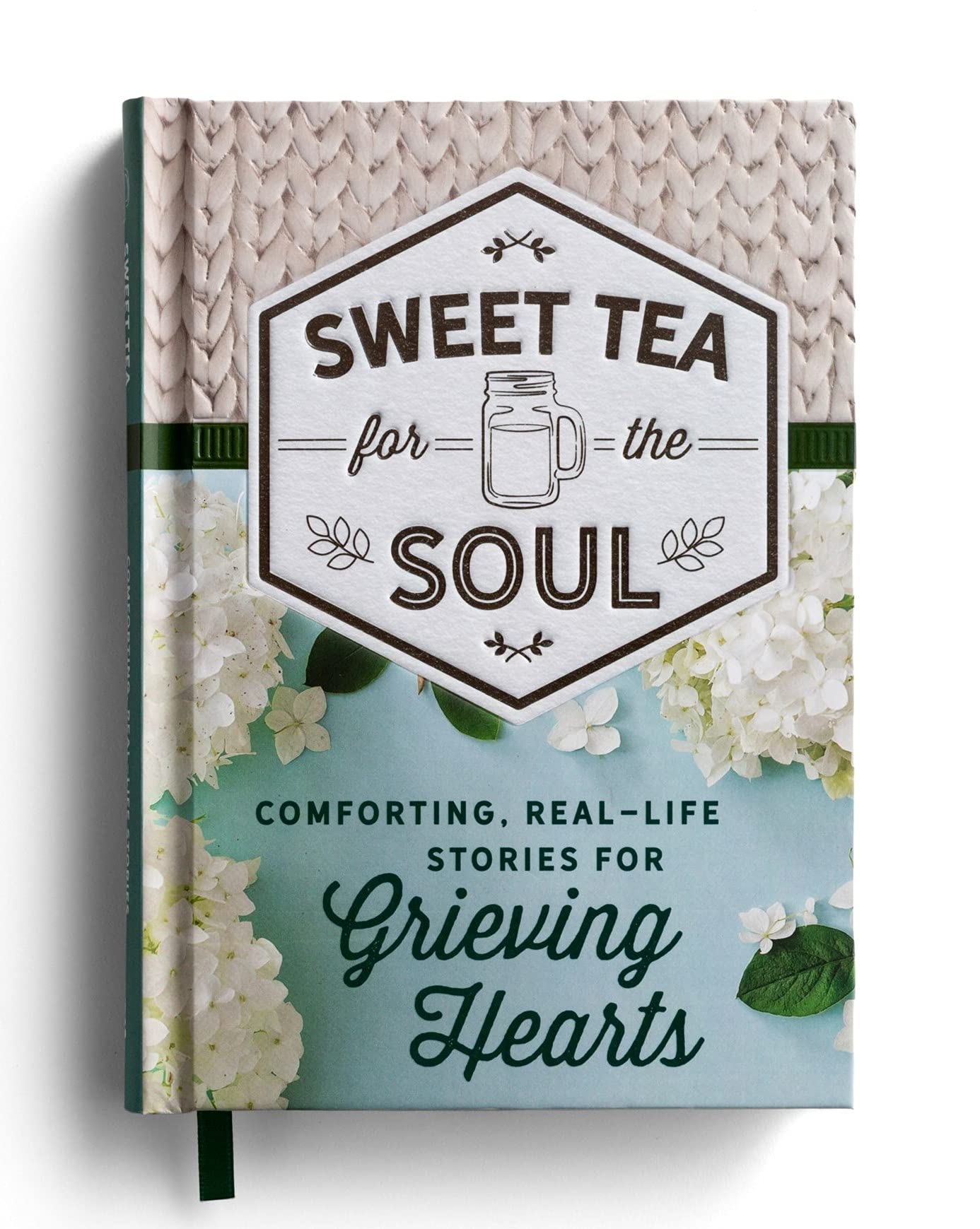 Sweet Tea for the Soul: Comforting, RealLife Stories for Grieving Hearts,Used